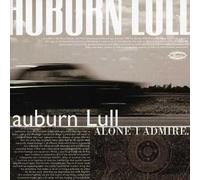 Auburn Lull - Alone I Admire [Import]