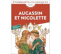 Anonyme – Aucassin et Nicolette – Texte intégral avec dossier – Poche – Flammarion