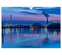 Auch das ist der Hamburger Hafen (Wandkalender 2026 DIN A4 quer), CALVENDO Monatskalender: Unmittelbare Tages-, Nacht- und Jahreszeiten am Hafenwasser