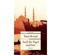 Auch die Vögel sind fort: Roman (Unionsverlag Taschenbücher)