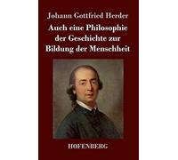 Auch Eine Philosophie Der Geschichte Zur Bildung Der Menschheit