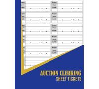 Auction Clerking Tickets: Perfect Auction Clerk Log Book for Buyer, Lot, and Price Tracking - Easy & Accurate Record Keeping, 1512 tickets