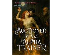 Auctioned by The Alpha Trainer: A Werewolf Shifter Romance