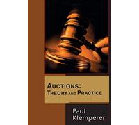 Auctions: Theory and Practice