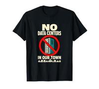 Aucun Centre de données dans Notre Ville Anti Data Center T-Shirt