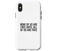 Aucun d'entre Nous n'est Libre Tant Que Tous ne sont Pas Libres Coque pour iPhone X/XS