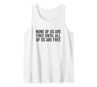 Aucun d'entre Nous n'est Libre Tant Que Tous ne sont Pas Libres Débardeur