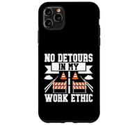 Aucun détour dans Mon Travail Ethic Road Builder Coque pour iPhone 11 Pro Max