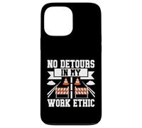 Aucun détour dans Mon Travail Ethic Road Builder Coque pour iPhone 13 Pro Max