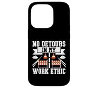Aucun détour dans Mon Travail Ethic Road Builder Coque pour iPhone 14 Pro