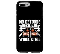 Aucun détour dans Mon Travail Ethic Road Builder Coque pour iPhone 7 Plus/8 Plus