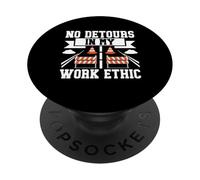 Aucun détour dans Mon Travail Ethic Road Builder PopSockets PopGrip Adhésif