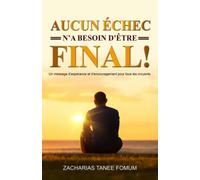 Aucun èchec n'a besoin d'être final!
