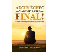 Aucun èchec n'a besoin d'être final!