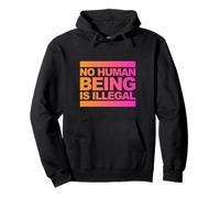 Aucun être humain n'est illégal - L'original Sweat à Capuche