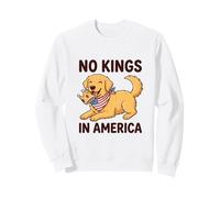 Aucun Golden Retriever n'est Un Roi d'Amérique Sweatshirt