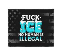 Aucun Humain n'est Illégal. Fuck Ice Tapis De Souris Base en Caoutchouc Tapis Souris Douce Mouse Pad pour Gamer Maison Travail 25X30Cm