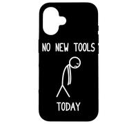 Aucun Nouvel Outil Aujourd'hui Car Lover Mechanic Garage Car Guy Coque pour iPhone 16