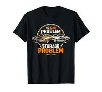 Aucun problème de Voiture, problème de Rangement, Funny Classic Muscle Car Men T-Shirt
