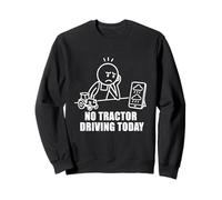Aucun tracteur ne conduit aujourd'hui Farmer Farming Dad Men Grandpa Sweatshirt