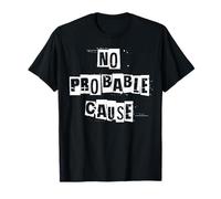 Aucune Cause probable T-Shirt