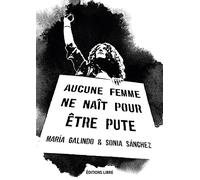 Aucune femme ne naît pour être pute