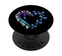 Aucune Histoire ne devrait se Terminer trop tôt - Sensibilisation à la prévention du Suicide PopSockets PopGrip Adhésif