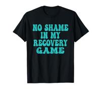 Aucune honte dans mon jeu de récupération Sobriety Pride Recovery T-Shirt