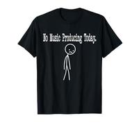 Aucune Musique ne Produit Aujourd'hui Funny Mood Joke Minimal Line Art T-Shirt
