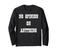 Aucune opinion sur quoi que ce soit Manche Longue