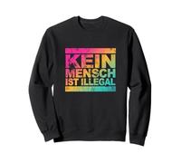 Aucune Personne n'est illégale - déclaration Contre Le racisme. Sweatshirt