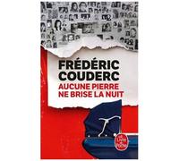 Aucune Pierre Ne Brise La Nuit