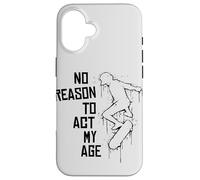 Aucune Raison de Faire Mon âge ! Urban Street Art Skater Coque pour iPhone 16