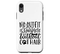 Aucune Tenue n'est complète sans Les Amateurs de Poils de Chien Coque pour iPhone XR