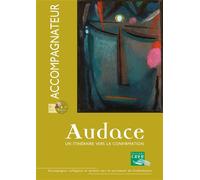 Audace - Accompagnateur + DVD Un itinéraire vers la confirmation - Service de la Catéchèse d'Angers - Crer Bayard - Livre CD - Essai CD