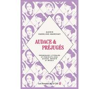 Audace & Préjugés - Promenade littéraire et féministe avec Austen, Brontë et Woolf - Alexis Karklins-Marchay - Presses De La Cite - broché - Biographie