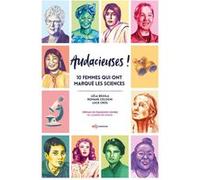 Audacieuses ! Leïla Bessila (Auteur), Romane Cologni (Auteur), Lucie Cros (Auteur)
