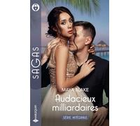 Audacieux milliardaires - Série intégrale: Promise à un magnat grec - Liée à un Xenakis