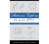 Audacious Euphony: Chromaticism and the Triad's Second Nature
