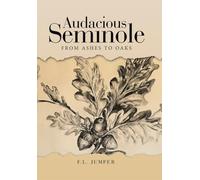 Audacious Seminole: From Ashes to Oaks