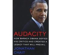 Audacity: How Barack Obama Defied His Critics and Created a Legacy That Will Prevail - [Version Originale] Inconnu (Auteur)