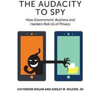 Audacity to Spy - [Version Originale] Catherine Nolan, Ashley M Wilson (Auteur)