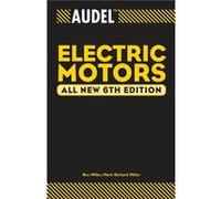 Audel Electric Motors by Mark Richard Miller Miller, Rex, Miller, Mark Richard (Auteur)