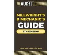 Audel Millwrights and Mechanics Guide by Carl A. Nelson Hardcover Book Davis, Thomas Bieber, Nelson, Carl A. (Auteur)