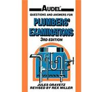 Audel Questions and Answers for Plumbers Examinations by Jules Oravetz Paperback Book Jules A. Oravetz, Rex Miller (Auteur)