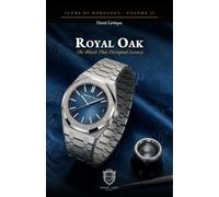 Audemars Piguet Royal Oak: The Watch That Disrupted Luxury