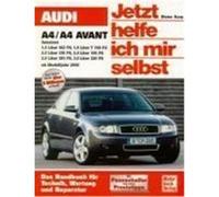 Audi A4/A4 Avant Benziner ab 2000. Jetzt helfe ich mir selbst Korp, Dieter (Auteur)
