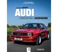 Audi, L'irrésistible Ascension