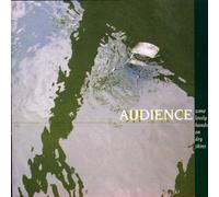 Audience - Some Lovely Hands on Dry Skins