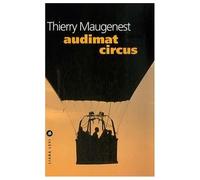 Audimat Circus - Thierry Maugenest - Liana levi - broché - Roman